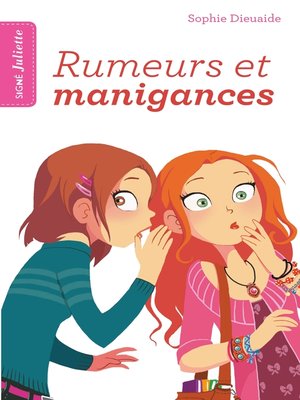 cover image of Signé Juliette--Tome 5--Rumeurs et manigances